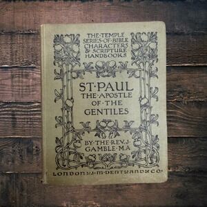 Antique 1900 St Paul Apostle Gentiles Rev J Gamble Temple Series Book